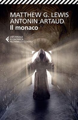 Matthew Gregory Lewis , Antonin Artaud – Il monaco (2021)