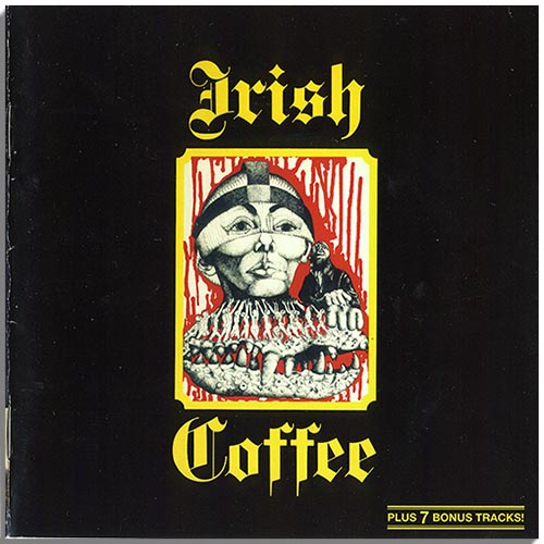 Irish Coffee - Irish Coffee [7 bonus tracks] (1971)