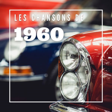 Various Artists - Les Chansons de 1960 (2021)
