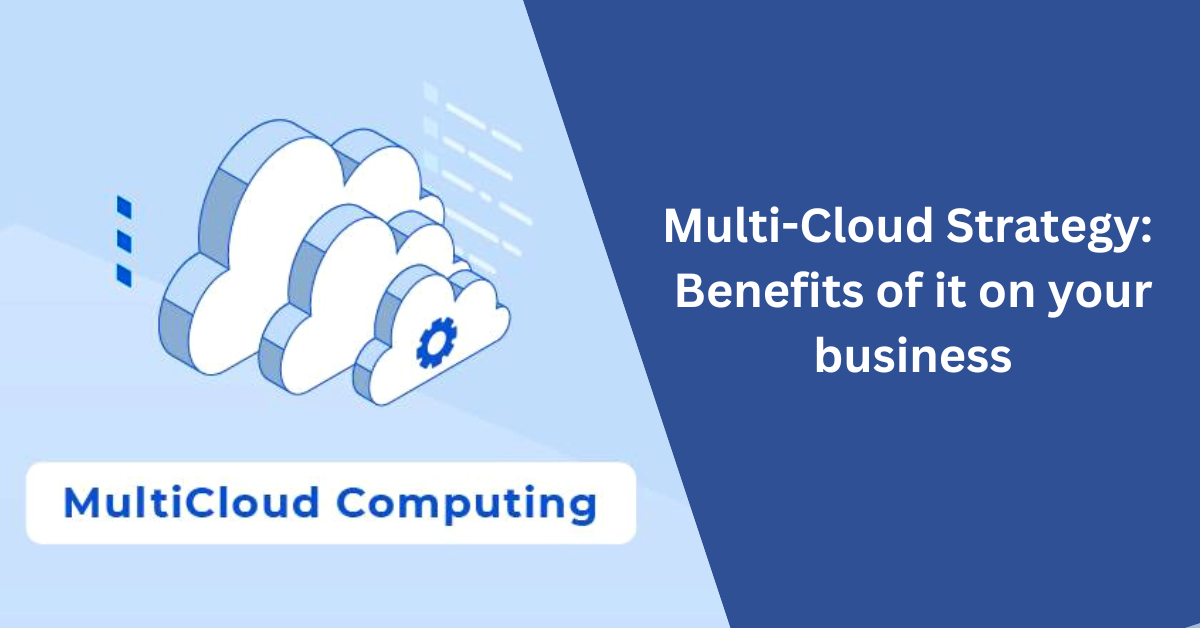 Multi-Cloud Strategy Benefits