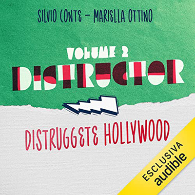 Mariella Ottino, Silvio Conte - Distruggete Hollywood꞉ Distructor Vol. 2 (2022) (mp3 - 128 kbps)