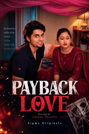 Payback Love 2026 Malayalam SigmaSeries Short Films 720p WEB-DL 1Click Download