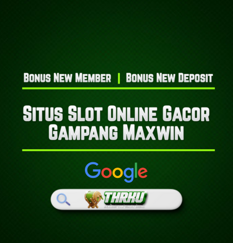 THRKU • SITUS SLOT ONLINE GACOR TSUNAMI MAXWIN HARI INI