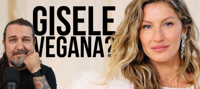 Gisele deixou de ser vegana? Não é bem assim, não!