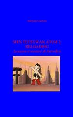 Stefano Carloni – SAstroboy Fanfiction Vol. 1. Shin Tetsuwan Atom 2: Reloading (2026)