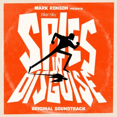 Various Artists - Mark Ronson Presents The Music Of "Spies In Disguise" (2019) FLAC