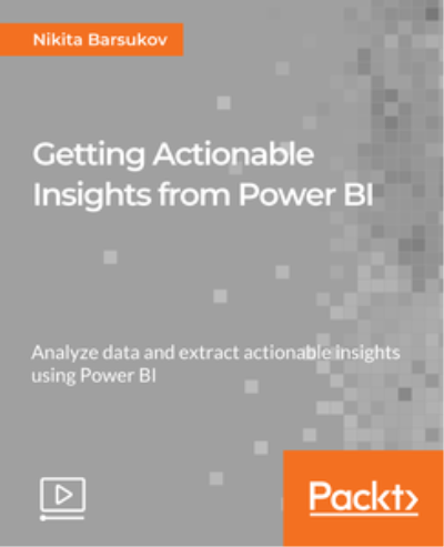 Getting Actionable Insights from Power BI