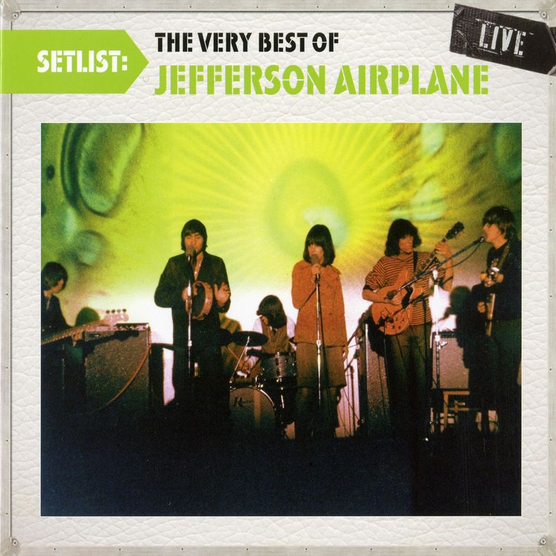 Jefferson Airplane - Setlist  The Very Best Of Jefferson Airplane LIVE (Album, RCA Legacy, 2010) mp3 320 Kbps