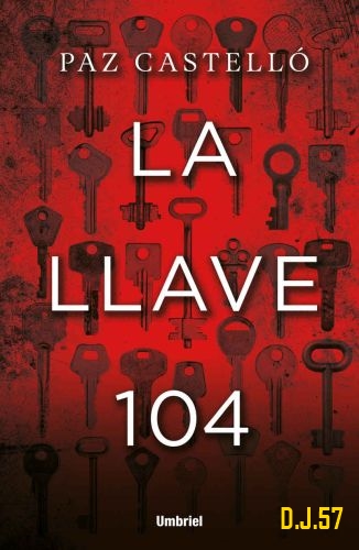 1 - La llave 104 - Paz Castelló