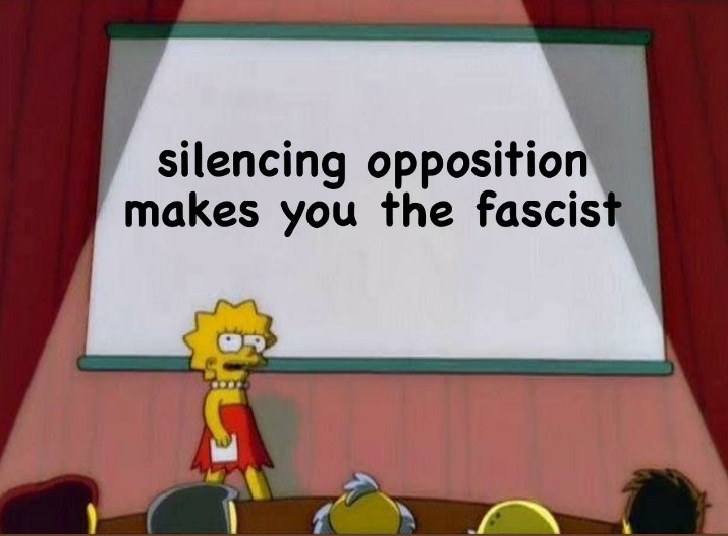 silencing-the-opposition-makes-you-the-fascist