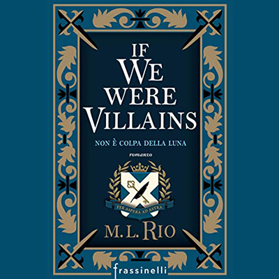 M. L. Rio - If we were villains꞉ Non è colpa della luna (2022) (mp3 - 128 kbps)