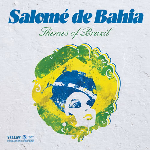 Salome De Bahia - Themes Of Brazil (2024) [FLAC]   