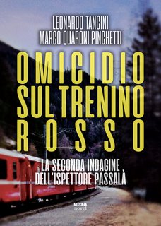 Leonardo Tancini, Marco Quaroni Pinchetti – Omicidio sul trenino rosso (2022)