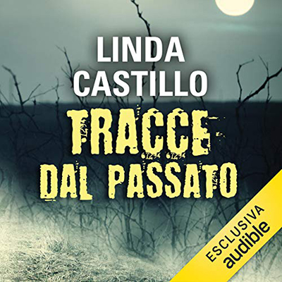 Linda Castillo - Tracce dal passato꞉ Kate Burkholder 6 (2018) (mp3 - 64 kbps)