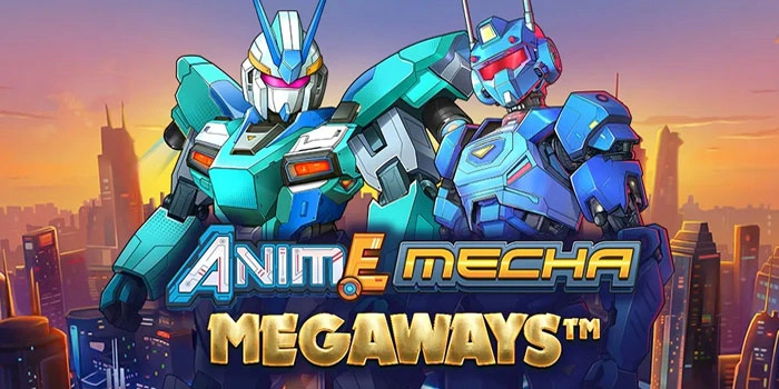 Panduan Lengkap Slot Anime Mecha Megaways Untuk Pemula