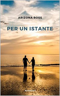 Arizona Ross - Per un istante (2022)