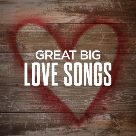 VA - Great Big Love Songs (2018)