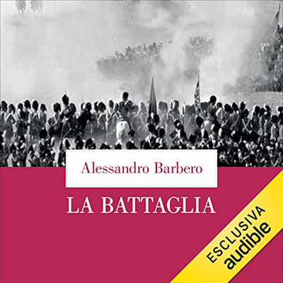 Alessandro Barbero - La battaglia꞉ Storia di Waterloo (2023) (mp3 - 128 kbps)