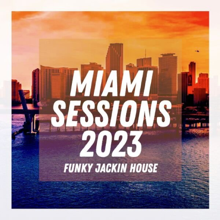 VA - Miami Sessions 2023 (2023)