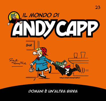 Il mondo di Andy Capp 23 - Domani è un'altra birra (2023)