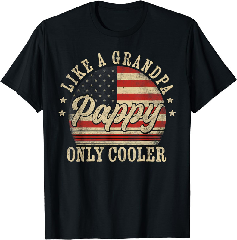 Pappy Like a Grandpa Only Cooler Father’s Celebration Unisex T-Shirt