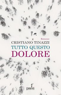 Cristiano Tinazzi - Tutto questo dolore (2024)