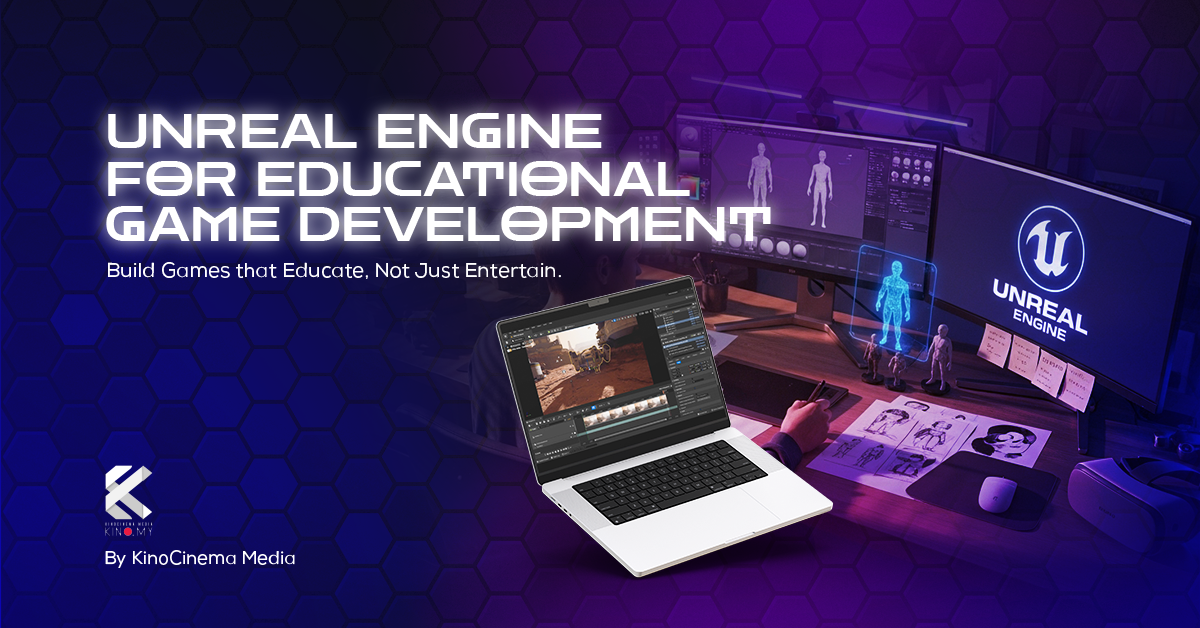 Unreal Engine for Educational Game Development