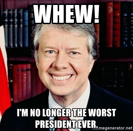 whew-im-no-longer-the-worst-president-ever