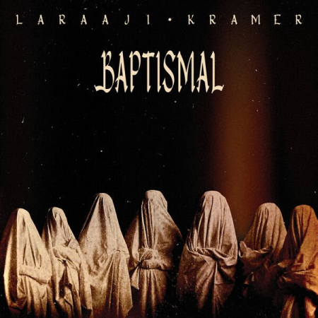 Laraaji & Kramer - Baptismal (2023) (Hi-Res) FLAC/MP3