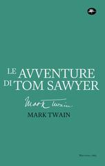 Mark Twain – Le avventure di Tom Sawyer (2026)