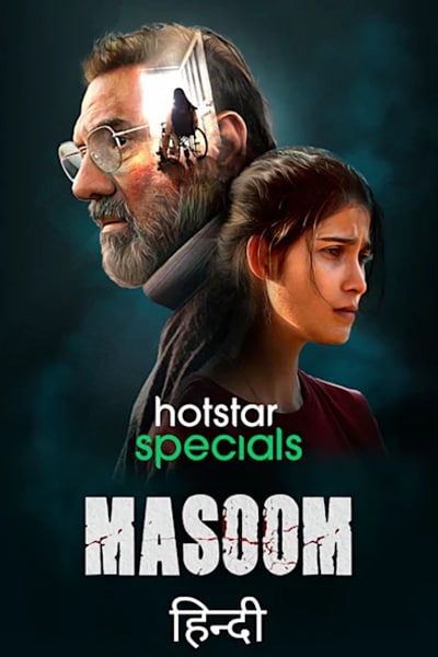 Masoom (Season 1) Hindi Hotstar WEB Series WEB-DL ESub – 720p [265MB]