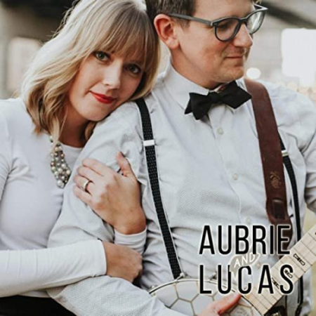 Lucas Ross & Aubrie Ross - Aubrie and Lucas (2020) Mp3