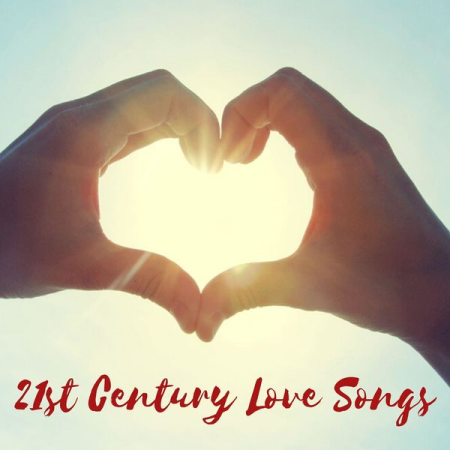 Various Artists - 21st Century Love Songs (2020)