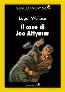 Edgar Wallace - Il caso di Joe Attymar (2023)