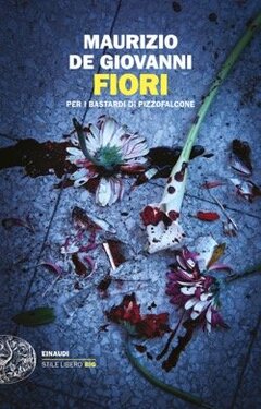 Maurizio De Giovanni – Fiori (2020)