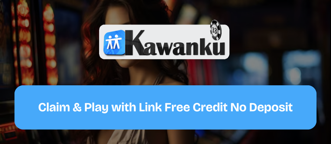 Claim-Play-with-Link-Free-Credit-No-Deposit