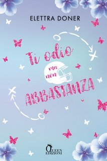 Elettra Doner - Ti odio ma non abbastanza (2023)