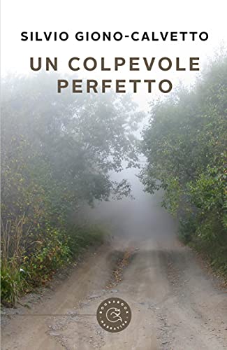 Silvio Giono-Calvetto – Un colpevole perfetto (2021)