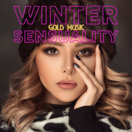 Various Artists - Winter Sensuality Gold Music (Hits Hot Selection Disco House Music Winter Luxury 2020) (2020)