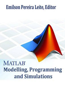 MATLAB: Modelling, Programming and Simulations