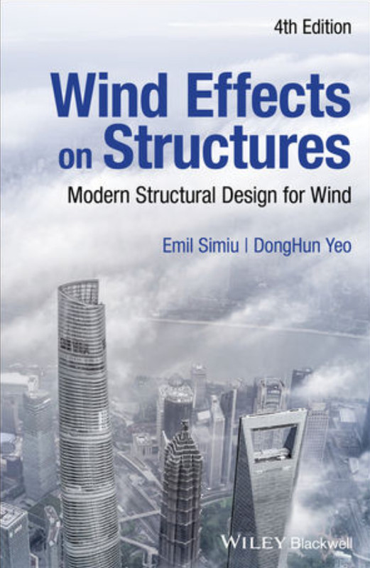 Wind Effects on Structures: Modern Structural Design for Wind, 4th Edition