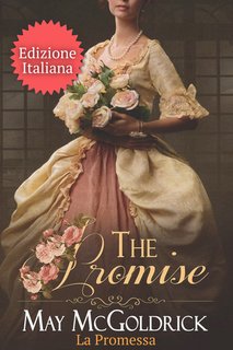 May McGoldrick, Jan Coffey - La Promessa. Prequel della serie della famiglia Pennihton (2024)