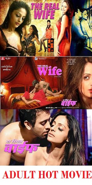 18+ The Real Wife (2018) Hindi HDRip 400MB Download