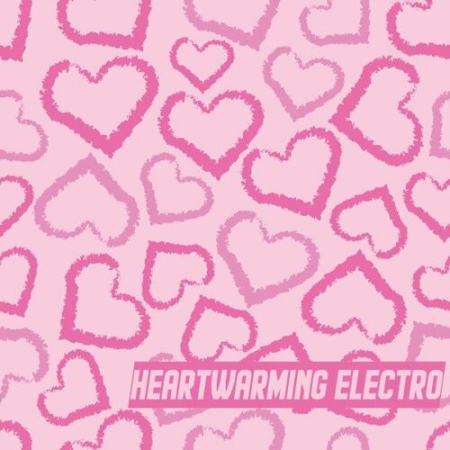 VA - Heartwarming Electro (2022)