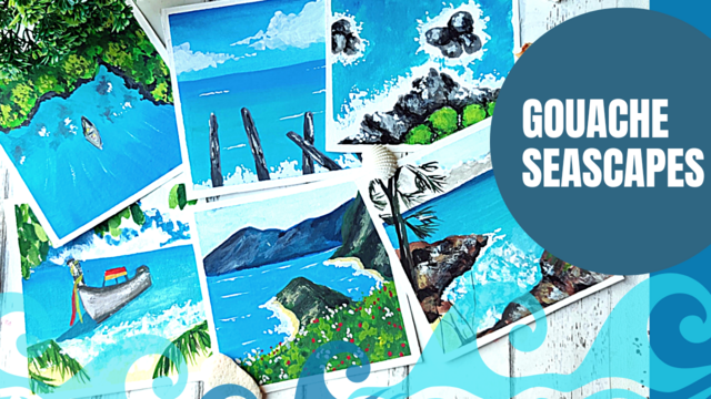 Gouache Seascapes : Beginner friendly 15 minute projects in Gouache