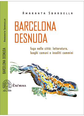 Amaranta Sbardella – Barcelona desnuda (2020)