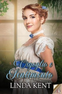 Linda Kent - Orgoglio e sentimento (2024)