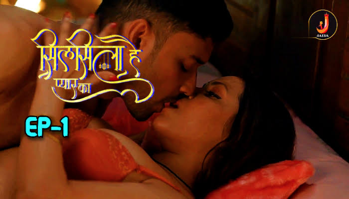 Silsila Hai Pyar Ka Part 1 EP-1 Jalva Webseries
