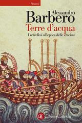Alessandro Barbero – Terre d’acqua (2014)
