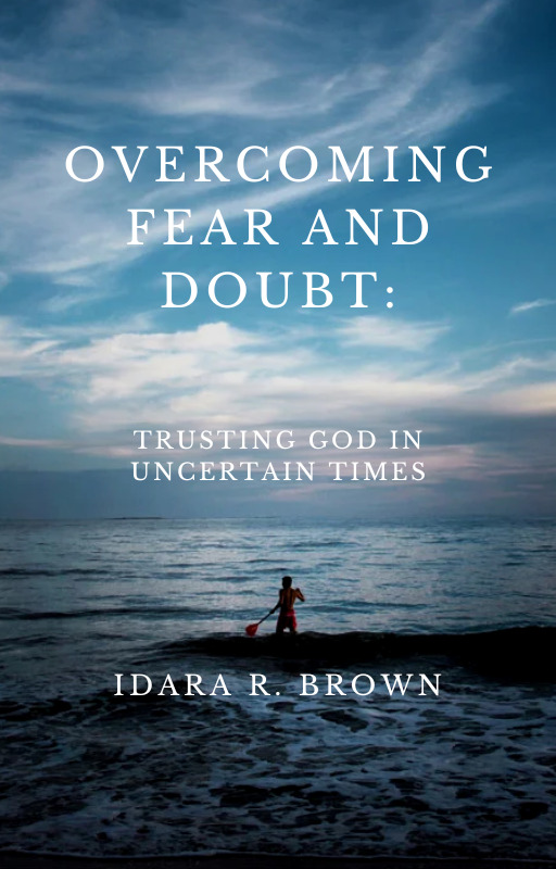 Overcoming Fear and Doubt